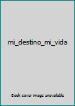 Paperback mi_destino_mi_vida Book