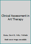 Paperback Clinical Assessment in Art Therapy Book