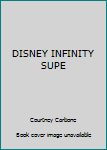Disney Infinity Super Deluxe Pictureback (Disney Infinity)