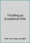 Paperback The Bilingual Exceptional Child Book