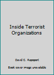 Hardcover Inside Terrorist Organizations Book