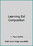 Paperback Learning Esl Composition Book