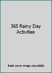 Hardcover 365 Rainy Day Activities Book