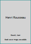 Hardcover Henri Rousseau [Unknown] Book