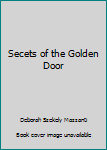 Hardcover Secets of the Golden Door Book