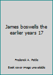 Hardcover James boswells the earlier years 17 Book