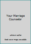 Unknown Binding Your Marriage Counselor Book