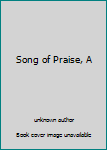 Unknown Binding Song of Praise, A Book