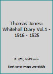 Unknown Binding Thomas Jones: Whitehall Diary Vol.1 - 1916 - 1925 Book