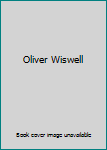 Oliver Wiswell