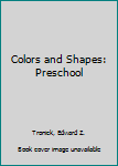 Paperback Colors and Shapes: Preschool Book