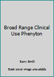 Hardcover Broad Range Clinical Use Phenyton Book