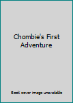 Hardcover Chombie's First Adventure Book