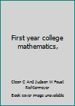 Unknown Binding First year college mathematics, Book