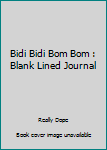 Paperback Bidi Bidi Bom Bom : Blank Lined Journal [Spanish] Book