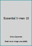 Unknown Binding Essential X-men 10 Book