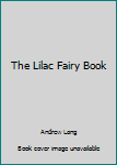 Paperback The Lilac Fairy Book