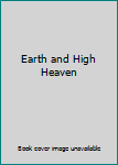 Hardcover Earth and High Heaven Book