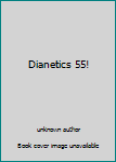 Dianetics 55!