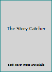 Mass Market Paperback The Story Catcher Book