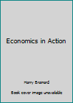 Hardcover Economics in Action Book