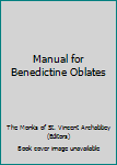 Unknown Binding Manual for Benedictine Oblates Book