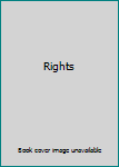 Rights (The International Library of Essays in Law and Legal Theory, Schools 8)
