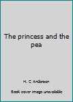 Hardcover The princess and the pea Book