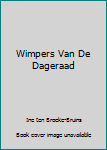 Hardcover Wimpers Van De Dageraad [Dutch] Book