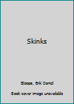 Library Binding Skinks [Large Print] Book