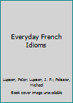 Hardcover Everyday French Idioms Book