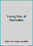Hardcover Young Man of Manhattan Book