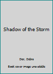 Paperback Shadow of the Storm Book