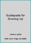 Unknown Binding Guideposts for Growing Up Book