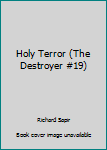 Mass Market Paperback Holy Terror (The Destroyer #19) Book