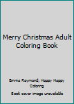 Paperback Merry Christmas Adult Coloring Book