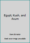 Paperback Egypt, Kush, and Axum Book