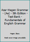 Paperback Azar-Hagen Grammar - (Ae) - 5th Edition - Test Bank - Fundamentals of English Grammar Book