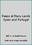 Hardcover Peeps at Many Lands Spain and Portugal Book