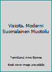 Paperback Visioita. Moderni Suomalainen Muotoilu Book