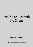 Hardcover Peck's Bad Boy with the Circus Book