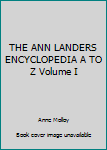 Hardcover THE ANN LANDERS ENCYCLOPEDIA A TO Z Volume I Book