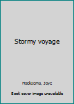 Unknown Binding Stormy voyage Book