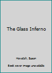 Hardcover The Glass Inferno Book