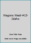 Paperback Wagons West-#13-Idaho Book