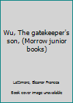Wu the Gatekeeper's Son