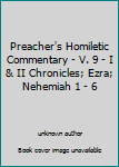 Unknown Binding Preacher's Homiletic Commentary - V. 9 - I & II Chronicles; Ezra; Nehemiah 1 - 6 Book