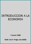 INTRODUCCION A LA ECONOMIA