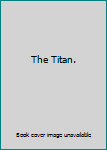 Unknown Binding The Titan. Book