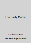 The Early Medici